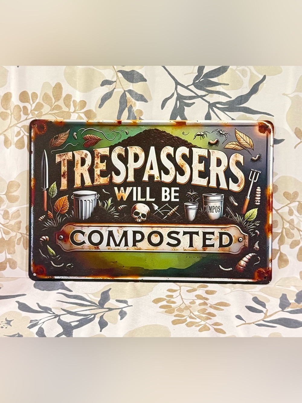 Vintage-Style 'Trespassers Will Be Composted' Metal Sign - Green & Brown